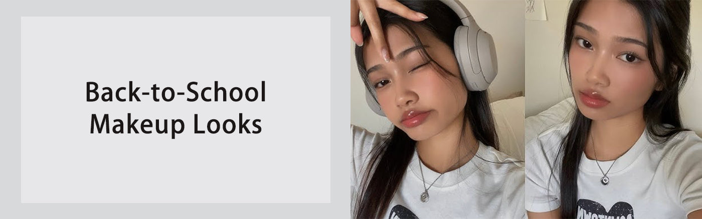 Back-to-School Makeup Looks: Fresh, Fun, and Easy to Wear