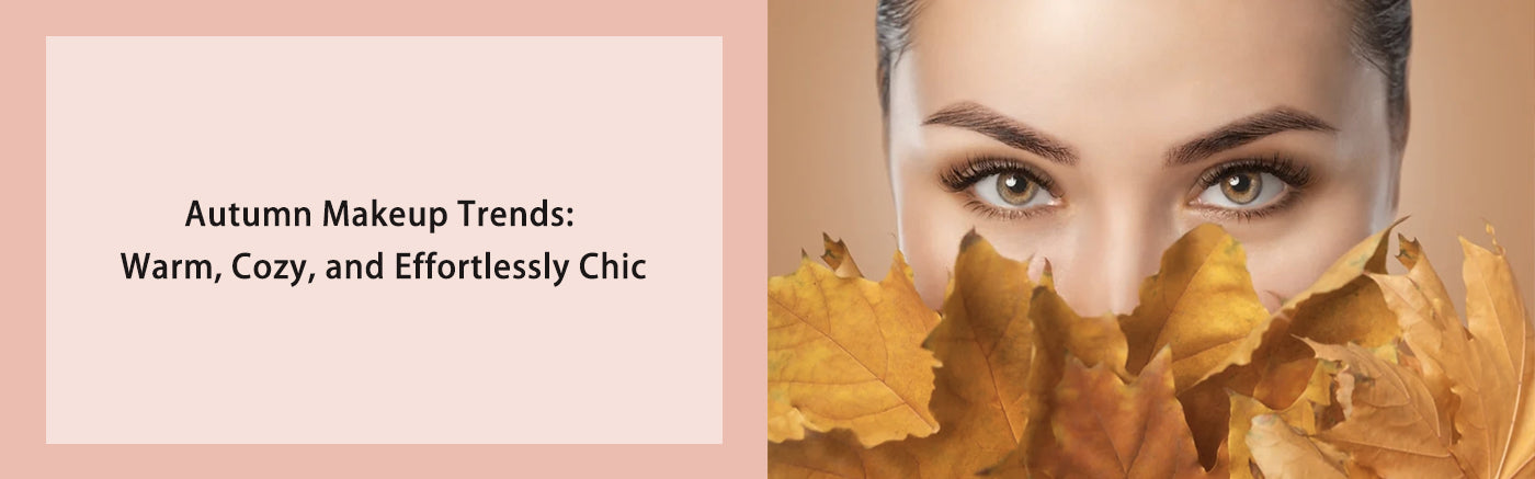 Autumn Makeup Trends: Warm, Cozy, and Effortlessly Chic
